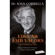 Imagen de Educar amb valors: Una eina per ser feliç (LABUTXACA)