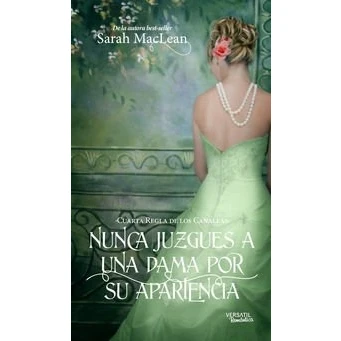 Imagen de Las Reglas de los Canallas: Nunca Juzgues A Una Dama Por Su Apariencia: Cuarta Regla 4 (ROMANTICA)