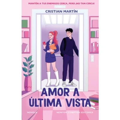 Imagen de Amor a última vista. Una influencer en apuros, un becario irresistible. El crush que estabas esperando. (ROMÁNTICA)