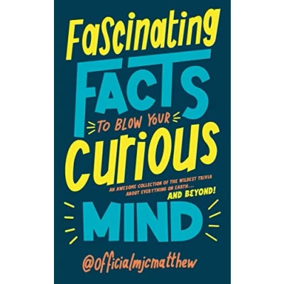 Imagen de Fascinating Facts To Blow Your Curious Mind (ebook)