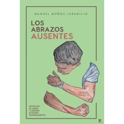 Imagen de Los abrazos ausentes
