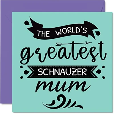 Imagen de tarjetas para el día de la madre ella del perro World&#039;s Greatest Schnauzer Mum Tarjeta feliz cumpleaños mascota, regalos mamá, felicitación