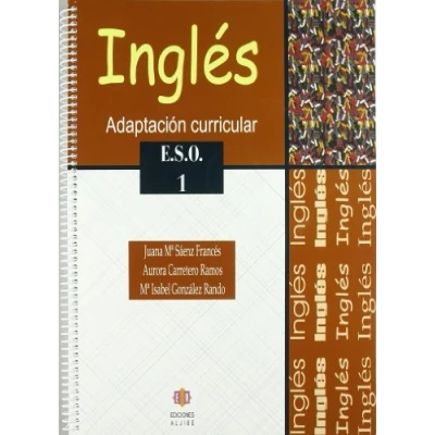Imagen de Inglés: Adaptacion curricular. E.S.O. 1: Adaptación curricular (ADAPTACIONES CURRICULARES PARA ESO)