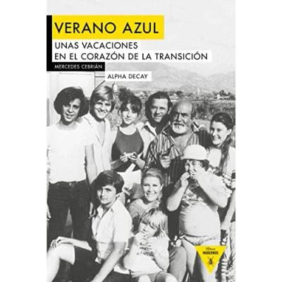 Imagen de Verano Azul. Una VACACIONES EN EL Corazon DE LA Transicion: UNAS CORAZÓN TRANSICION (HEROES MODERNOS)
