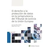 Imagen de El Derecho A La Proteccion De Datos En Jurisprudencia Del Justic