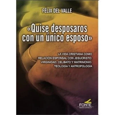 Imagen de &quot;Quise desposaros con un único esposo&quot; (Espiritu Norte)