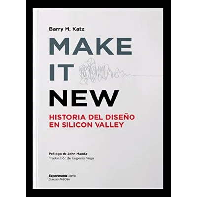 Imagen de Make it New: Historia del diseño en Silicon Valley (SIN COLECCION)