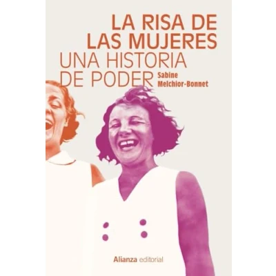 Imagen de La risa de las mujeres: Una historia poder (Alianza Ensayo)