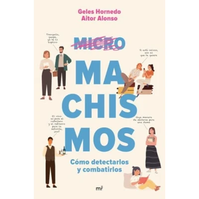 Imagen de Micromachismos: Cómo detectarlos y combatirlos (Fuera de Colección)