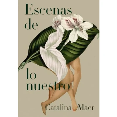 Imagen de Escenas De Lo Nuestro Catalina Maer (autor)