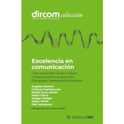 Imagen de Excelencia en comunicación: Cómo desarrollar, dirigir y liderar comunicaciones excepcionales (European Communication Monitor): 18 (Dircom)