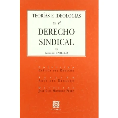 Imagen de TEORIAS E IDEOLOGIAS DERECHO SINDICAL (SIN COLECCION)