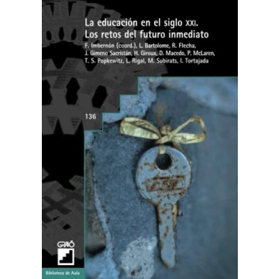 Imagen de la educación en el siglo XXI: Los retos del futuro inmediato: 136 (Fundamentos de educación)