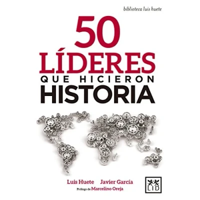 Imagen de 50 líderes Hicieron Historia (biblioteca luis huete)