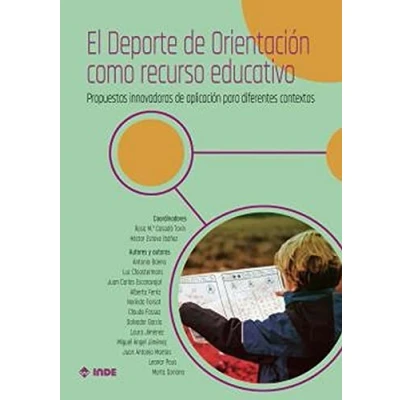 Imagen de EL DEPORTE de ORIENTACIÓN COMO RECURSO EDUCATIVO: Propuestas innovadoras aplicación para diferentes contextos (EDUCACION FISICA)