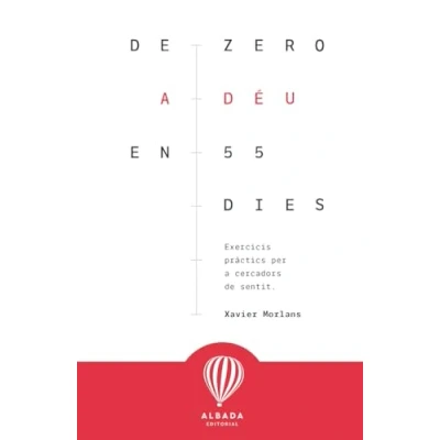 Imagen de de zero a Déu en 55 dies: Exercicis pràctics per cercadors sentit (LA DESCOBERTA)