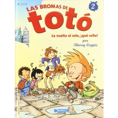 Imagen de Las Bromas De Toto 2: Tomo 2 La vuelta al cole ¡Qué rollo! (HUMOR)
