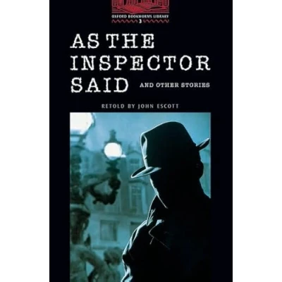 Imagen de the Oxford Bookworms Library: 3. As Inspector Said: Stage 3