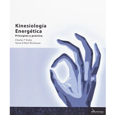 Imagen de Kinesiología Energética. Principios y práctica (SIN COLECCION)