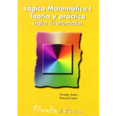 Imagen de Lógico Matemática Ejercicios I Lógica De Enunciados (Universidad filosofía)