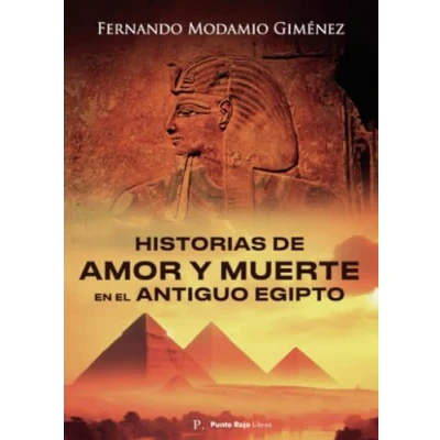 Imagen de Historias de Amor y Muerte en el Antiguo Egipto