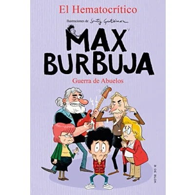 Imagen de Guerra De Abuelos (Max Burbuja 5) El Hematocrítico