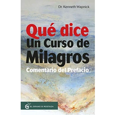 Imagen de Qué dice Un Curso de Milagros: Comentario del prefacio