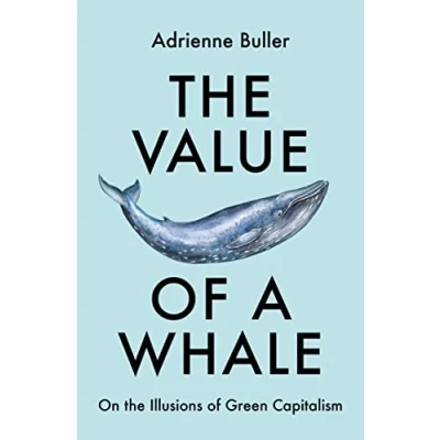 Imagen de the Value of a Whale: On Illusions Green Capitalism