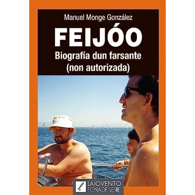 Imagen de Feijóo. Biografía dun farsante: 26 (Fora de Serie)