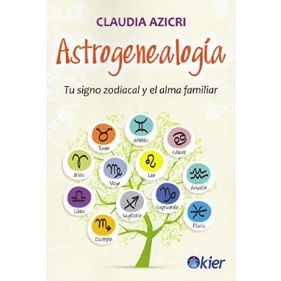 Imagen de Astrogenealogía: Tu signo zodiacal y el alma familiar (SIN COLECCION)