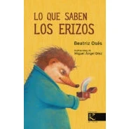 Imagen de Lo que saben los erizos (Orihuela)