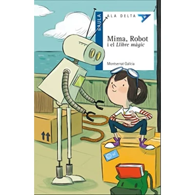 Imagen de Mima, Robot i el Llibre màgic: 43 (Ala Delta Serie Blava)