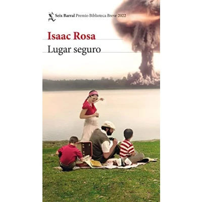 Imagen de Lugar Seguro Isaac Rosa