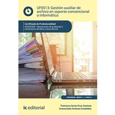 Imagen de Gestión auxiliar de archivo en soporte convencional o informático. ADGG0508 Operaciones grabación y tratamiento datos documentos (SIN COLECCION)