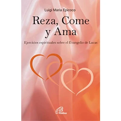 Imagen de Reza, Come y Ama: Ejercicios espirituales sobre el Evangelio de Lucas: 58 (Candil encendido)
