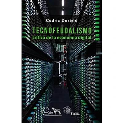Imagen de Tecnofeudalismo (ENSAYO FILOSOFICO)