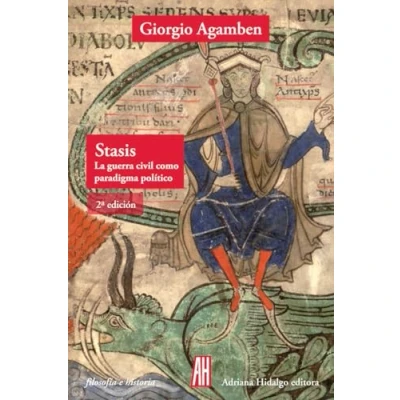 Imagen de Stasis: La guerra civil como paradigma político. Homo sacer II 2 (FILOSOFIA E HISTORIA)