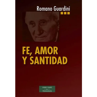 Imagen de Fe amor Y Santidad (ESTUDIOS ENSAYOS)