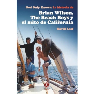 Imagen de God Only Knows: La historia de Brian Wilson, The Beach Boys y el mito California (Neo Sounds) (NeoPerson