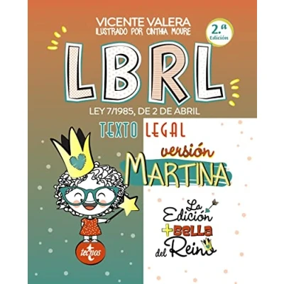 Imagen de LBRL versión Martina: Ley 7/1985, de 2 abril, Reguladora las Bases Régimen Local. Texto Legal (Derecho Práctica Jurídica)