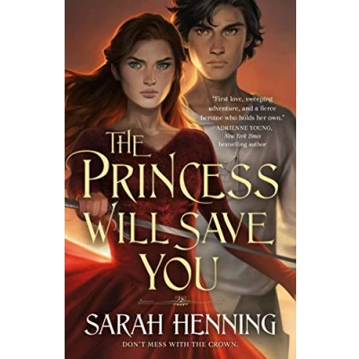 Imagen de The Princess Will Save You (kingdoms Of Sand And Sky #1)