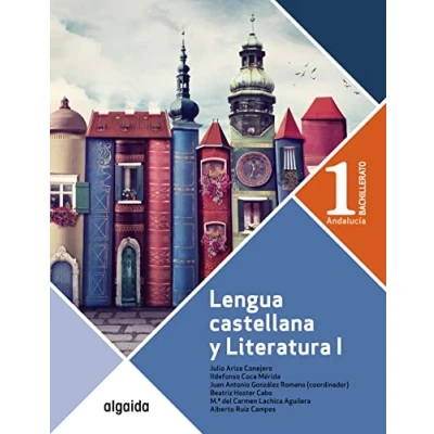 Imagen de Lengua Castellana y Literatura 1º Bachillerato (Proyecto Algaida LOMCE II) 9788491892281