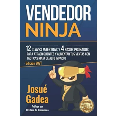 Imagen de Vendedor Ninja, 12 Claves Maestras Y 4 Pasos Probados Para Atraer Clientes Aumentar Tus Ventas Con Tácticas Ninja de Alto Impacto