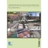 Imagen de Exámenes resueltos de construcción estructuras. Estructuras hormigón armado. Tomo II: 2 (ARQUITECTURA)