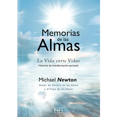 Imagen de Memorias de las Almas: La Vida entre Vidas. Historias transformación personal (SIN COLECCION)