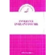 Imagen de ENVEJECER EN EL A?O 2000 (SIN COLECCION)