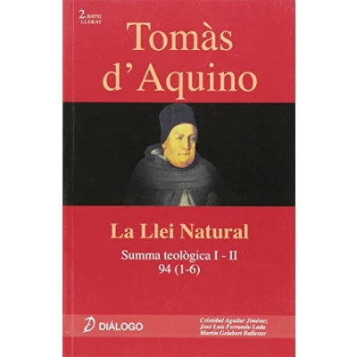 Imagen de Tomàs d&#039;Aquino : Summa Teològica I II, 94 (1 6) la llei natural