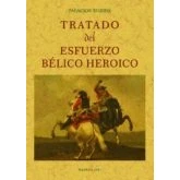 Imagen de TRATADO DEL ESFUERZO BÉLICO HEROICO (MAXTOR CLASSICS)