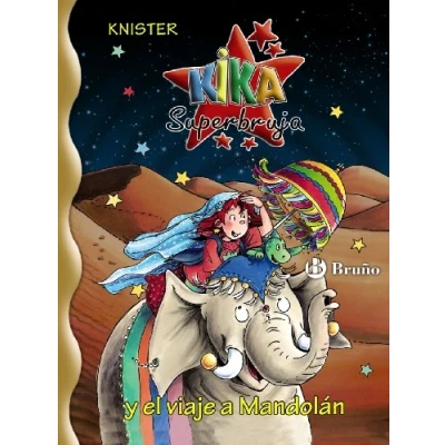 Imagen de Kika superbruja y el viaje A mandolan (Castellano PARTIR DE 8 AÑOS PERSONAJES Superbruja)