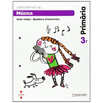 Imagen de Supercompetents en... Música. 3 Primària. Construïm. Quadern 9788466134699 (CONSTRUIM)